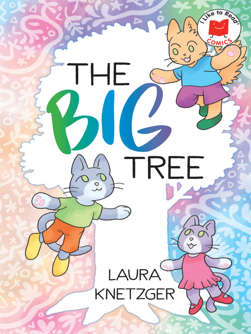 Title details for The Big Tree by Laura Knetzger - Available